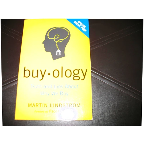 By Martin Lindstrom (Author) Buy.ology Truth and Lies About Why We Buy (Special Sneak Peak)