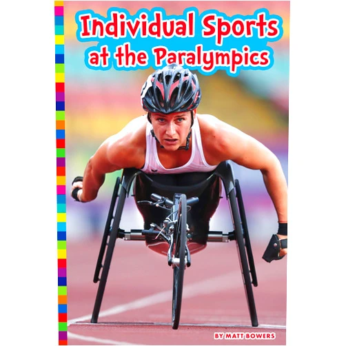 Matt Bowers Individual Sports at the Paralympics (Paralympic Sports)