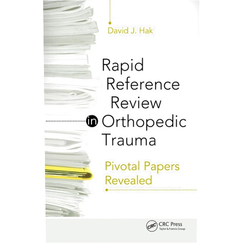 By David Hak (Author) Format: Kindle Edition Rapid Reference Review in Orthopedic Trauma: Pivotal Papers Revealed