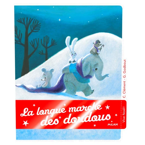 Claire Clément,Geneviève Godbout La longue marche des doudous (Mon coffre à histoires) (French Edition)