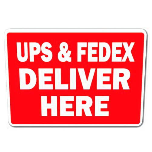 SignMission UPS & FedEx Deliver HERE Aluminum Sign delivery Truck Mail Office Parking | Indoor/Outdoor | 14