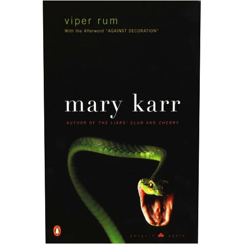 By Mary Karr (Author) Viper Rum (Penguin Poets)