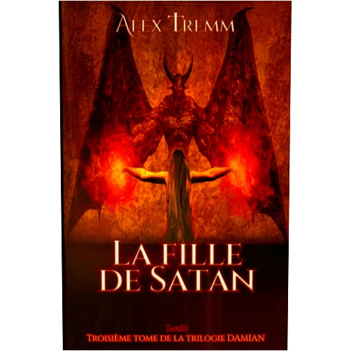 Alex Tremm La Fille de Satan (Saga Lilith) (French Edition)