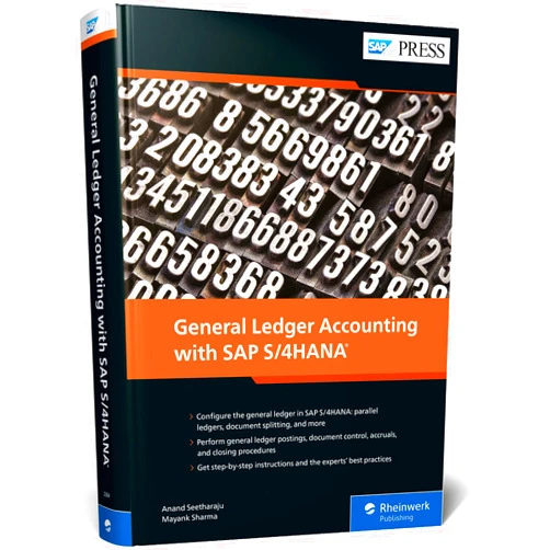 Anand Seetharaju,Mayank Sharma General Ledger Accounting with SAP S/4HANA (SAP PRESS)
