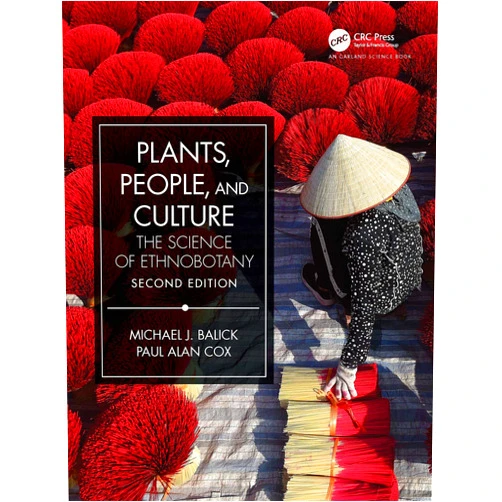 By Michael J. Balick (Editor), Paul Alan Cox (Editor) Plants, People, and Culture: The Science of Ethnobotany