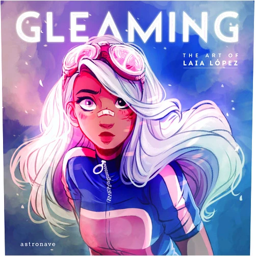 Laia Lopez,Belen Munoz Gleaming: The Art of Laia Lopez (English and Castillian Edition)