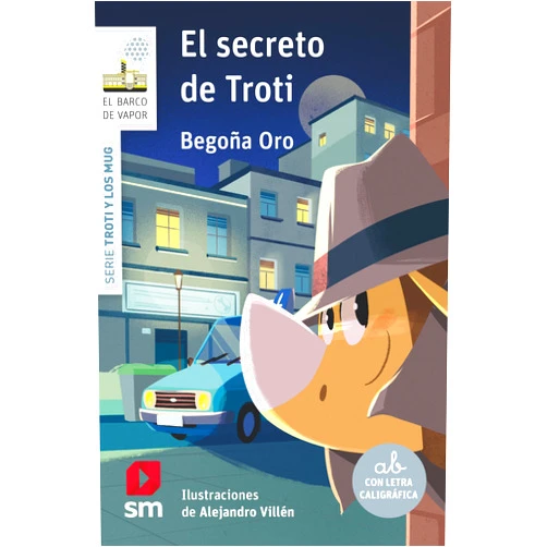 Spanish Edition by Begoña Oro Pradera (Author), Alejandro Villén (Illustrator) El secreto de Troti