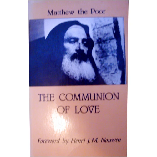 Matthew the Poor,Julian the Alien,Henri J. M. Nouwen The Communion of Love (English and Arabic Edition)