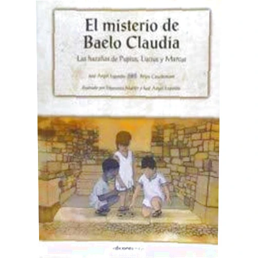 Spanish Edition by José Ángel Exposito (Author), Belén Casademont (Author), Esperanza Martín (Illustrator) & 0 more El misterio de Baelo Claudia: Las hazañas de Pupius, Lucius y Marcus