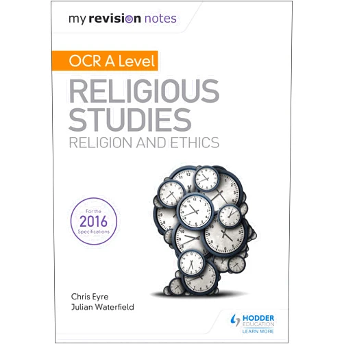 By Julian Waterfield (Author), Chris Eyre (Author) Format: Kindle Edition My Revision Notes OCR A Level Religious Studies: Religion and Ethics