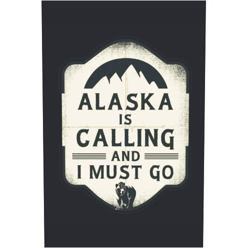 Funny Life Designs Alaska Is Calling and I Must Go: Alaska Travel Journal. Lined Pages.