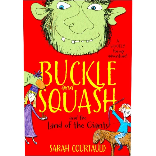 By Sarah Courtauld (Author) Format: Kindle Edition Buckle and Squash and the Land of the Giants