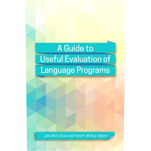 By John McE. Davis (Editor, Contributor), Todd H. McKay (Editor, Contributor), Francesca Venezia (Contributor), Lara Bryfonski (Contributor), Jorge Méndez Seijas (Contributor), Janire Zalbidea (Contributor), Cristi Vallejos (Contributor), Amy Kim (Contributor) & 5 more Format: Kindle Edition A Guide to Useful Evaluation of Language Programs