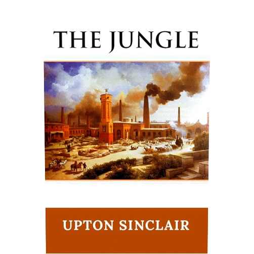 By Upton Sinclair (Author) Format: Kindle Edition The Jungle
