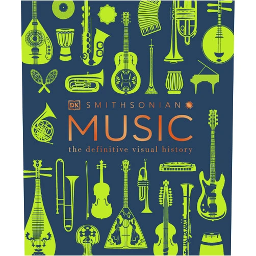 DK Music: The Definitive Visual History (DK Definitive Visual Encyclopedias)