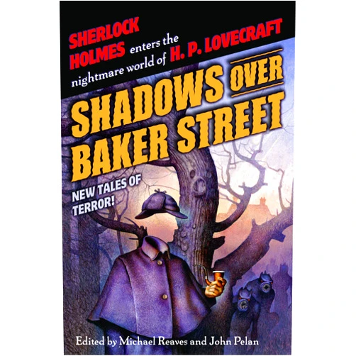 By Neil Gaiman (Author), Steven-Elliot Altman (Author), Brian Stableford (Author), Michael Reaves (Editor), John Pelan (Editor) & 1 more Format: Kindle Edition Shadows Over Baker Street: New Tales of Terror!