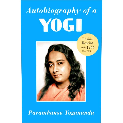 Paramhansa Yogananda Autobiography of a Yogi: The Original 1946 Edition plus Bonus Material