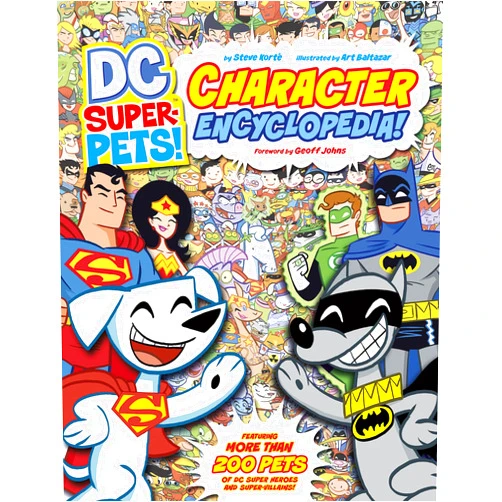 Steve Korte,Donald Lemke,Art Baltazar DC Super-Pets Character Encyclopedia