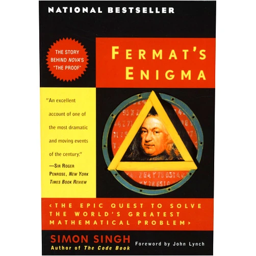 By Simon Singh (Author), John Lynch (Foreword) Fermat's Enigma: The Epic Quest to Solve the World's Greatest Mathematical Problem