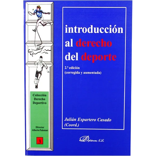 Julián Espartero Casado Introducción al derecho del deporte / Introduction to Sport Law (Spanish Edition)