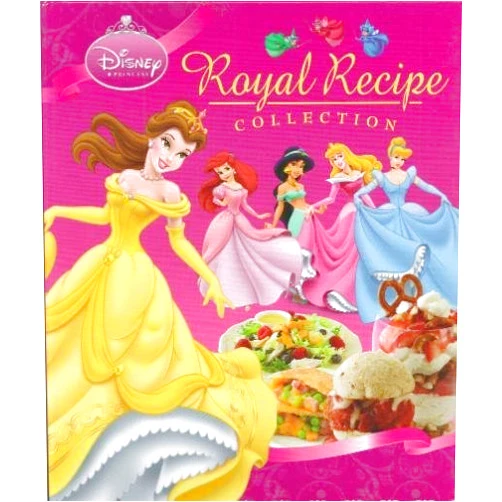 By Stephanie Karpinske (Editor) Royal Recipe Collection Disney Princess Cookbook