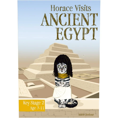 By Adele Seviour (Author), Sally Jones (Editor), Annalisa Jones (Illustrator) & 0 more Horace Visits Ancient Egypt