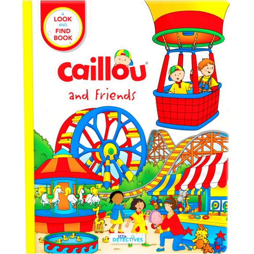 Eric Sevigny,Anne Paradis Caillou and Friends (Little Detectives): A Look and Find Book