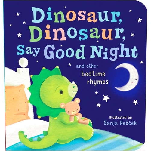 Tiger Tales,Sanja Rescek Dinosaur, Dinosaur, Say Good Night