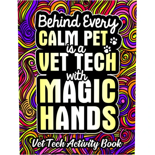 VettikH Press Vet Tech Activity Book: Funny Vet Tech Gifts for Appreciation Week for Women and Men with Entertaining Activities