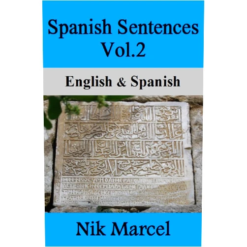 By Nik Marcel (Author, Editor, Translator), Robert P. Stockwell (Author), J. Donald Bowen (Author), Ismael Silva-Fuenzalida (Author) & 1 more Format: Kindle Edition Spanish Sentences Vol.2: English & Spanish