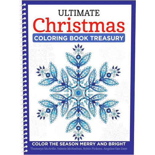McArdle,Thaneeya,Pickens,Robin,Van Dam,Angelea,McKeehan,Valerie Ultimate Christmas Coloring Book Treasury: Color the Season Merry and Bright (Design Originals) 208 Pages of One-Side-Only Holiday Designs and Festive Quotes in a Spiral Lay-Flat Binding