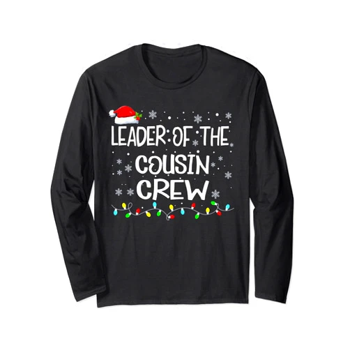 Leader of the Cousin Crew Toddler Christmas Crew Leader of the Cousin Crew Kids Christmas Family Squad Xmas Long Sleeve T-Shirt
