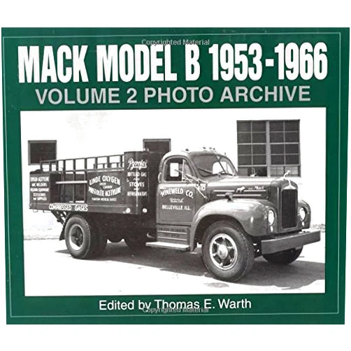T Warth Mack Model B 1953-1966 Photo Archive, Vol. 2 (Photo Archive Series)