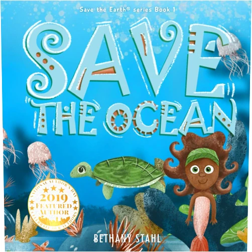 Bethany Stahl Save the Ocean (Save the Earth)