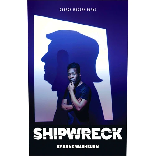 By Anne Washburn (Author) Shipwreck (Oberon Modern Plays)
