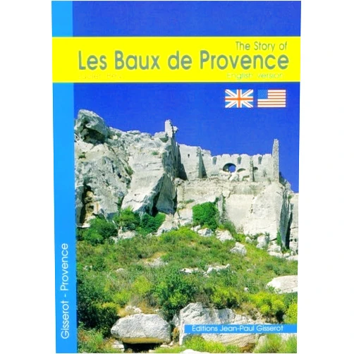Lucien Bély The Story of les Baux de Provence