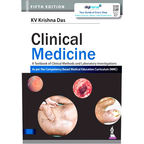 KV Krishna Das,Mathew Thomas,PK Sasidharan,S Aswini Kumar,Visweswaran R Kasi,C Sudheendra Ghosh,KR Vinaya Kumar Clinical Medicine: A Textbook of Clinical Methods and Laboratory Investigations
