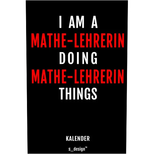 S_DESIGN Mathe-Lehrerin Kalender Kalender für Mathe-Lehrer / Mathe-Lehrerin: Wochen-Planer 2020 / Tagebuch / Journal für das ganze Jahr: Platz für Notizen, Planung / Planungen / Planer, Erinnerungen und Sprüche (German Edition)