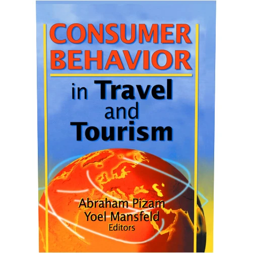 By Kaye Sung Chon (Author), Abraham Pizam (Author), Yoel Mansfeld (Author) & 0 more Consumer Behavior in Travel and Tourism
