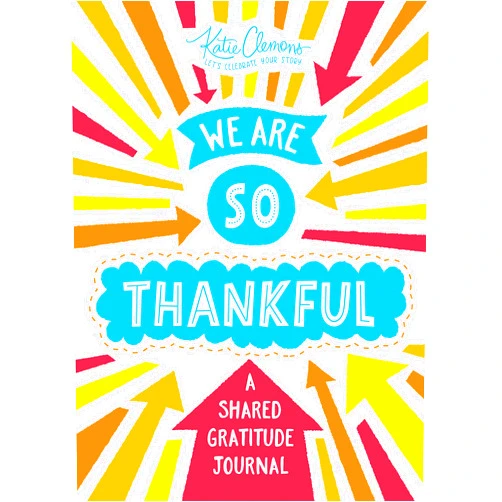 Katie Clemons We Are So Thankful: A Guided Gratitude Journal for Kids and Their Parents