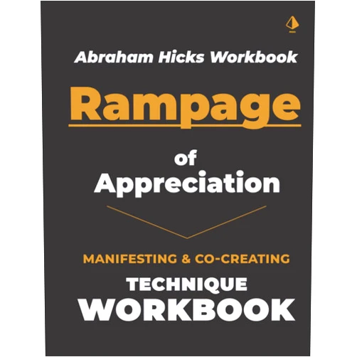 Attain Mastery,Cobalt Publications Abraham Hicks Workbook - Rampage of Appreciation: Abraham Hicks Law of Attraction Manifesting & Co-creating Technique Workbook | Law of Attraction ... Abraham Hick Journal. Manifestation Workbo