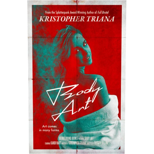 By Kristopher Triana (Author), Blood Bound Books (Author) Format: Kindle Edition Body Art