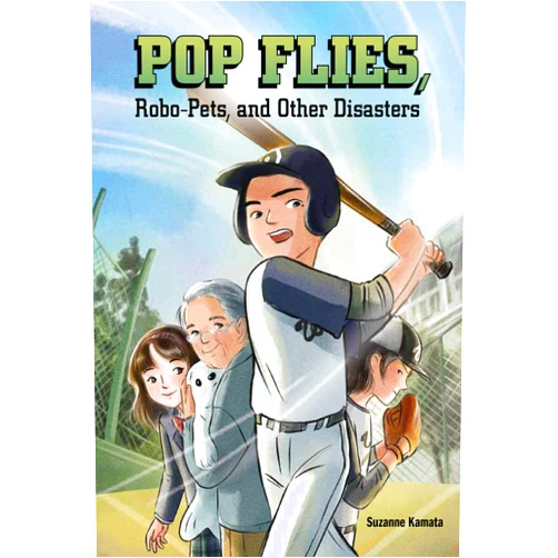 By Suzanne Kamata (Author), Tracy Bishop (Illustrator) Format: Kindle Edition Pop Flies, Robo-Pets, and Other Disasters