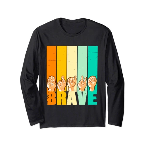 Gebärdensprache Zeichensprache Tapfer Brave Gebärdensprache für Männer und Frauen Long Sleeve T-Shirt