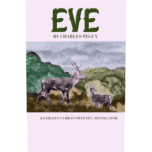 By Charles Peguy (Author), Curran Kathleen Sweeney (Translator) Eve