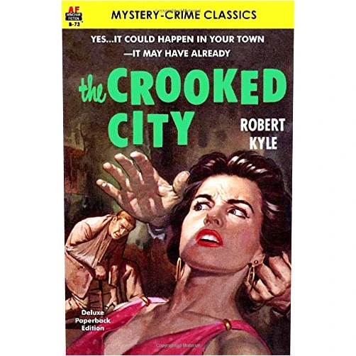 Robert Kyle The Crooked City