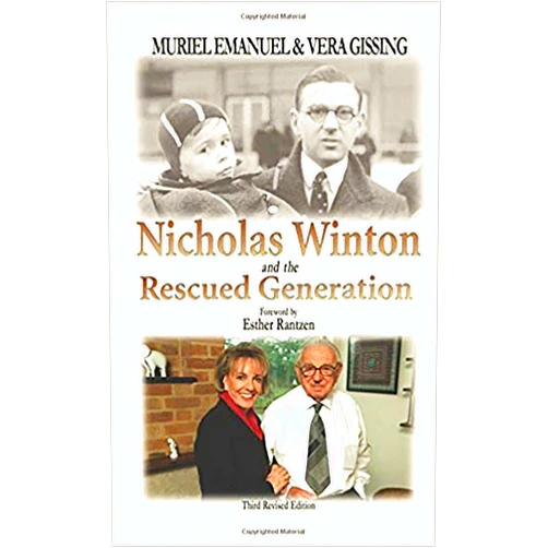 Muriel Emanuel,Vera Gissing Nicholas Winton and the Rescued Generation: Save One Life, Save the World (The Library of Holocaust Testimonies)