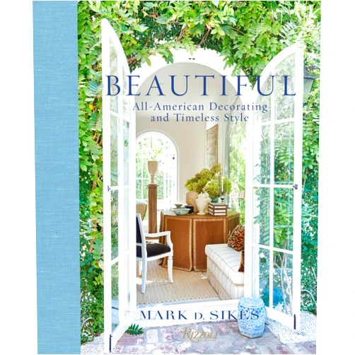 Mark D. Sikes,Amy Neunsinger,Nancy Meyers Beautiful: All-American Decorating and Timeless Style