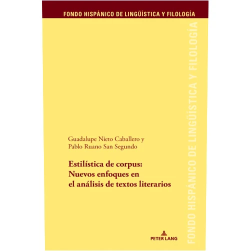 Spanish Edition by Nieto Caballero (Author) Estilística de corpus: nuevos enfoques en el análisis de textos literario (Fondo Hispánico de Lingüística y Filología) (Spanish Edition)