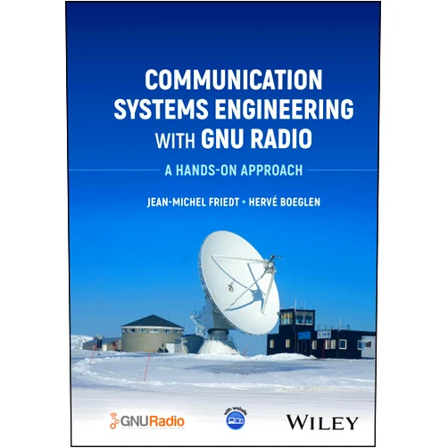 Jean-Michel Friedt,Herve Boeglen Communication Systems Engineering with GNU Radio: A Hands-on Approach
